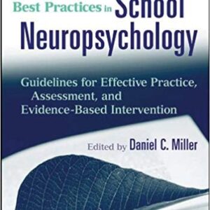 Best Practices in School Neuropsychology by Daniel C. Miller, ISBN-13: 978-0470422038