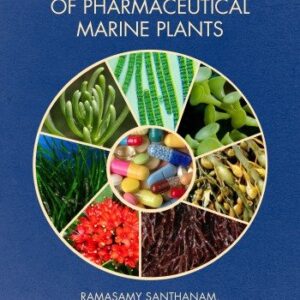 Biology and Ecology of Pharmaceutical Marine Plants, ISBN-13: 978-0815393870