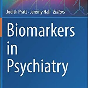 Biomarkers in Psychiatry by Judith Pratt, ISBN-13: 978-3319996417