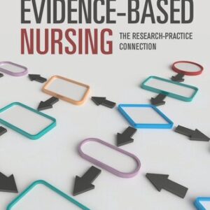 Brown's Evidence-Based Nursing: The Research-Practice Connection 5th Edition by Emily W. Nowak, ISBN-13: 978-1284275889