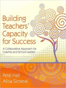 Building Teachers' Capacity for Success by Pete Hall, ISBN-13: 978-1416607472