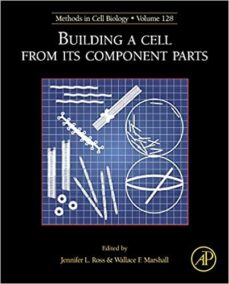 Building a Cell from its Component Parts Volume 128, ISBN-13: 978-0128024508