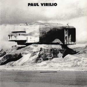 Bunker Archaeology by Paul Virilio, ISBN-13: 978-1568980157