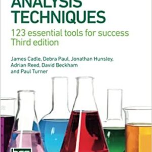 Business Analysis Techniques: 123 Essential Tools for Success 3rd Edition, ISBN-13: 978-1780175690