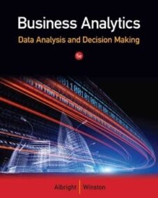 Business Analytics: Data Analysis and Decision Making 5th Edition, ISBN-13: 978-1133588269