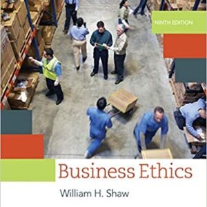 Business Ethics: A Textbook with Cases 9th Edition, ISBN-13: 978-1305582088