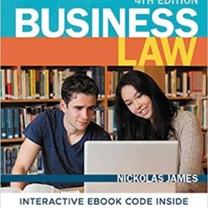 Business Law 4th Edition by Nickolas James, ISBN-13: 978-0730363514