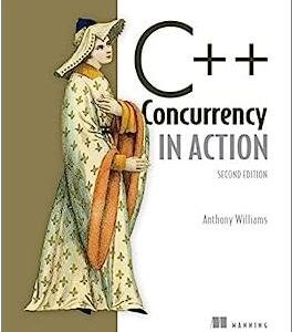 C++ Concurrency in Action 2nd Edition by Anthony Williams, ISBN-13: 978-1617294693