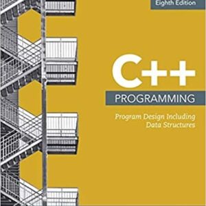 C++ Programming: Program Design Including Data Structures 8th Edition, ISBN-13: 978-1337117562