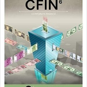 CFIN 6th Edition by Scott Besley, ISBN-13: 978-1337407342