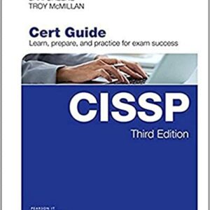 CISSP Cert Guide 3rd Edition by Robin Abernathy, ISBN-13: 978-0789759696