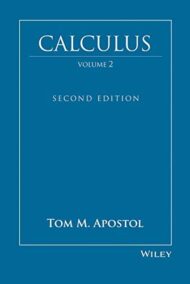 Calculus Volume 2, Second Edition by Tom M. Apostol, ISBN-13: 978-0471000075