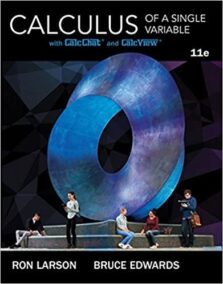 Calculus of a Single Variable 11th Edition by Ron Larson, ISBN-13: 978-1337275361
