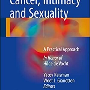 Cancer, Intimacy and Sexuality: A Practical Approach, ISBN-13: 978-3319431925