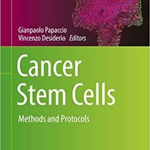 Cancer Stem Cells: Methods and Protocols, ISBN-13: 978-1493974009