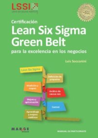 Certificación Lean Six Sigma Green Belt para la excelencia en los negocios by Luis Socconini, ISBN-13: 978-8415340812
