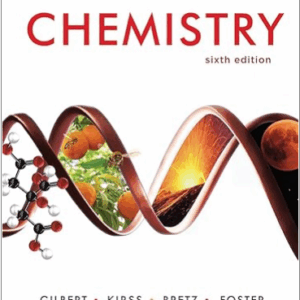 Chemistry Sixth Edition by Thomas R. Gilbert, ISBN-13: 978-0393697308