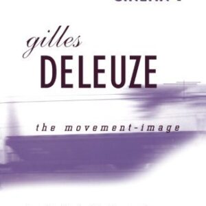Cinema 1: The Movement-Image by Gilles Deleuze, ISBN-13: 978-0816614004