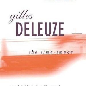 Cinema 2: The Time-Image by Gilles Deleuze, ISBN-13: 978-0816616770