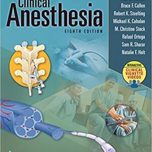 Clinical Anesthesia 8th Edition by Paul G. Barash, ISBN-13: 978-1496337009