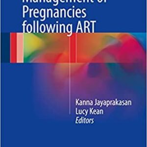 Clinical Management of Pregnancies following ART, ISBN-13: 978-3319428567