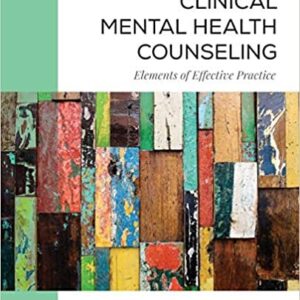 Clinical Mental Health Counseling: Elements of Effective Practice by J. Scott Young, ISBN-13: 978-1506305639