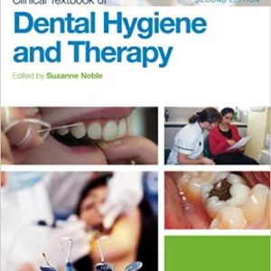 Clinical Textbook of Dental Hygiene and Therapy 2nd Edition, ISBN-13: 978-0470658376