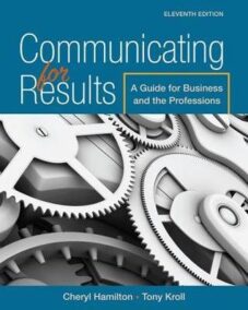 Communicating for Results: A Guide for Business and the Professions 11th Edition, ISBN-13: 978-1305280267