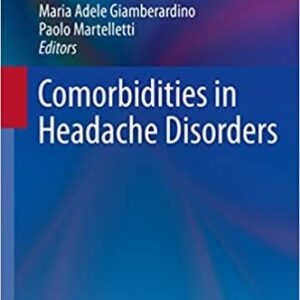 Comorbidities in Headache Disorders, ISBN-13: 978-3319414522