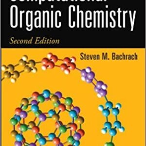 Computational Organic Chemistry 2nd Edition, ISBN-13: 978-1118291924