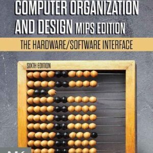 Computer Organization and Design MIPS Edition: The Hardware/Software Interface 6th Edition, ISBN-13: 978-0128201091