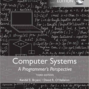 Computer Systems: A Programmer's Perspective 3rd GLOBAL Edition, ISBN-13: 978-1292101767