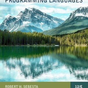 Concepts of Programming Languages 12th Edition by Robert W. Sebesta, ISBN-13: 978-0134997186