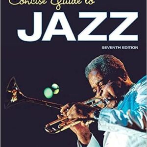 Concise Guide to Jazz 7th Edition by Mark Gridley, ISBN-13: 978-0205937004