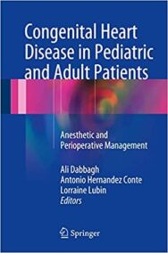 Congenital Heart Disease in Pediatric and Adult Patients, ISBN-13: 978-3319446899