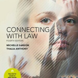 Connecting with Law 4th Edition by Michelle Sanson, ISBN-13: 978-0190310844