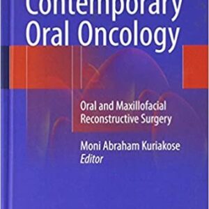 Contemporary Oral Oncology by Moni Abraham Kuriakose, ISBN-13: 978-3319527536