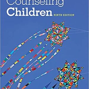Counseling Children 9th Edition by Donna A. Henderson, ISBN-13: 978-1285464541
