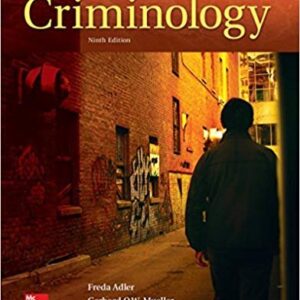 Criminology by Freda Adler 9th Edition, ISBN-13: 978-0078140969