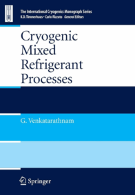 Cryogenic Mixed Refrigerant Processes 2008th Edition, ISBN-13: 978-0387785134