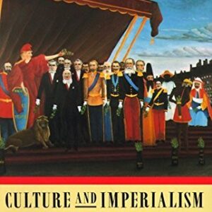 Culture and Imperialism by Edward W. Said, ISBN-13: 978-0679750543