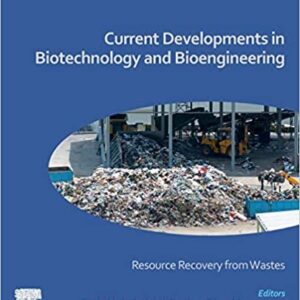 Current Developments in Biotechnology and Bioengineering, ISBN-13: 978-0444643216