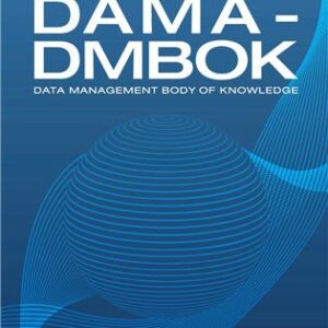 DAMA-DMBOK: Data Management Body of Knowledge 2nd Edition, ISBN-13: 978-1634622349