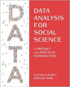 Data Analysis for Social Science: A Friendly and Practical Introduction by Elena Llaudet, ISBN-13: 978-0691199429