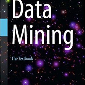 Data Mining: The Textbook by Charu C. Aggarwal, ISBN-13: 978-3319141411