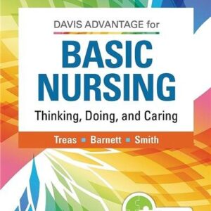 Davis Advantage for Basic Nursing: Thinking, Doing, and Caring 3rd Edition, ISBN-13: 978-1719642071