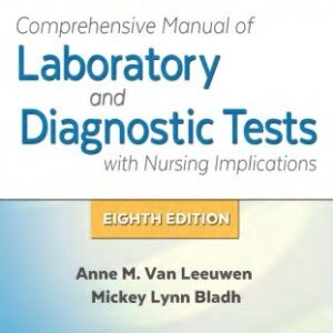 Davis's Comprehensive Manual of Laboratory and Diagnostic Tests 8th Edition, ISBN-13: 978-0803674950