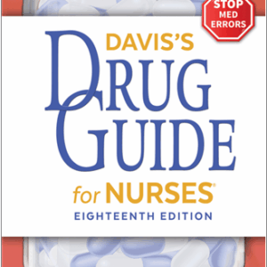 Davis's Drug Guide for Nurses 18th Edition by April Hazard Vallerand, ISBN-13: 978-1719646406