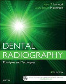 Dental Radiography: Principles and Techniques 5th Edition, ISBN-13: 978-0323297424