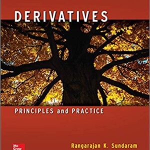 Derivatives: Principles and Practice 2nd Edition, ISBN-13: 978-0078034732